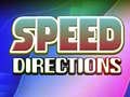 Spiel Speed Directions