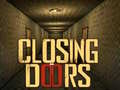 Spiel Closing Doors