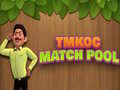 Spiel TMKOC Match Pool