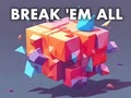 Spiel Break 'em All