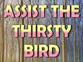 Spiel Assist The Thirsty Bird