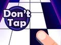 Spiel Don't Tap
