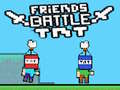 Spiel Friends Battle TNT