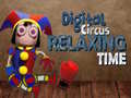 Spiel Digital Circus Relaxing Time