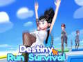 Spiel Destiny Run Survival