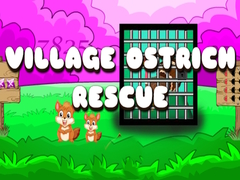 Spiel Village Ostrich Rescue