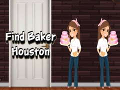 Spiel Find Baker Houston