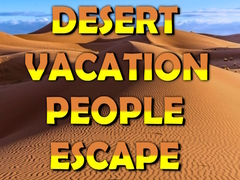 Spiel Desert Vacation People Escape