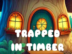 Spiel Trapped in Timber