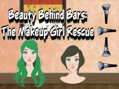Spiel Beauty Behind Bars The Makeup Girl Rescue