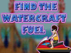 Spiel Find The Watercraft Fuel