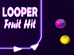 Spiel Looper Fruit Hit