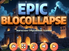 Spiel Epic Blocollapse