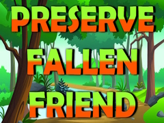 Spiel Preserve Fallen Friend