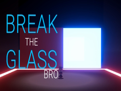 Spiel Break the Glass Bro