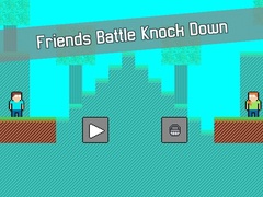 Spiel Friends Battle Knock Down