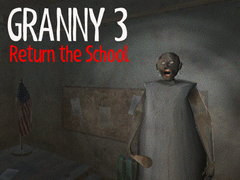 Spiel Granny 3 Return the School