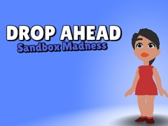 Spiel Drop Ahead: Sandbox Madness