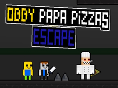 Spiel Obby Papa Pizzas Escape