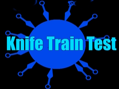 Spiel Knife Train Test