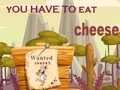 Spiel You have to eat cheese