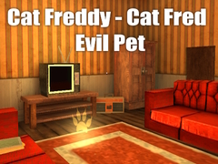 Spiel Cat Freddy - Cat Fred Evil Pet