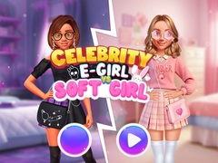 Spiel Celebrity E-Girl vs Soft-Girl 