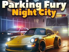 Spiel Parking Fury 3D: Night City