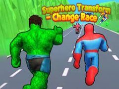 Spiel Superhero Transform - Change Race