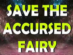 Spiel Save The Accursed Fairy