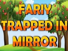 Spiel Fairy Trapped in Mirror 