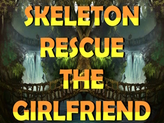 Spiel Skeleton Rescue the Girlfriend