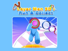 Spiel Layer Man 3D: Run & Collect