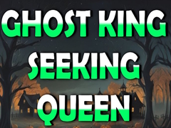 Spiel Ghost King Seeking Queen