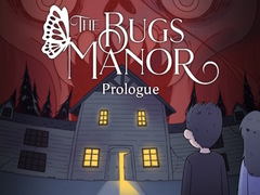 Spiel The Bugs Manor Prologue