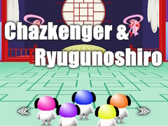 Spiel Chazkenger & Ryugunoshiro