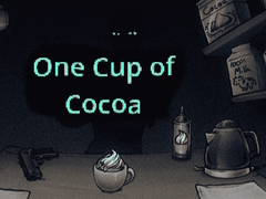 Spiel One Cup of Cocoa