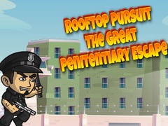 Spiel Rooftop Pursuit The Great Penitentiary Escape