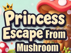 Spiel Princess Escape from Mushroom House