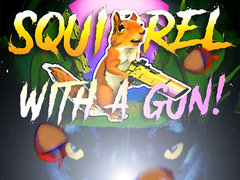 Spiel Squirrel with a gun!