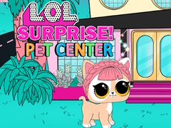 Spiel LOL Surprise Pet Center 