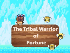 Spiel The Tribal Warrior Of Fortune