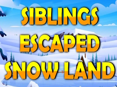 Spiel Siblings Escaped Snow Land