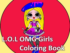 Spiel L.O.L OMG Girls Coloring Book