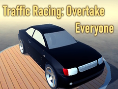 Spiel Traffic Racing: Overtake Everyone