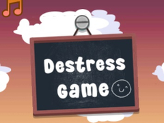 Spiel Destress Game