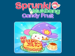 Spiel Sprunki Mukbang Candy Fruit 