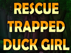 Spiel Rescue Trapped Duck Girl