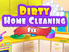 Spiel Dirty Home Cleaning Fix