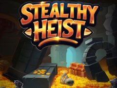 Spiel Stealthy Heist